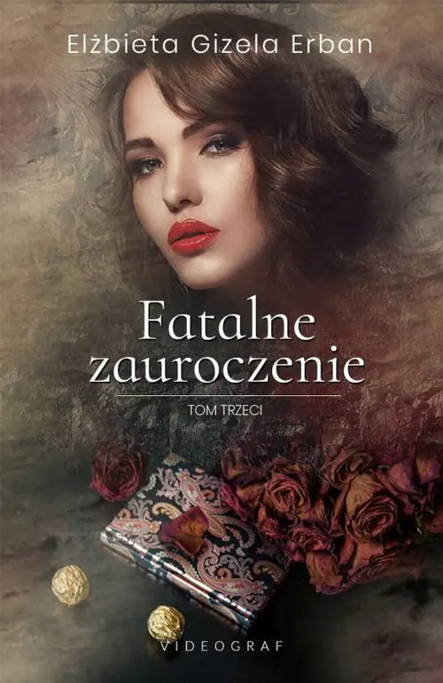 Książka - Fatalne zauroczenie. Tom 3