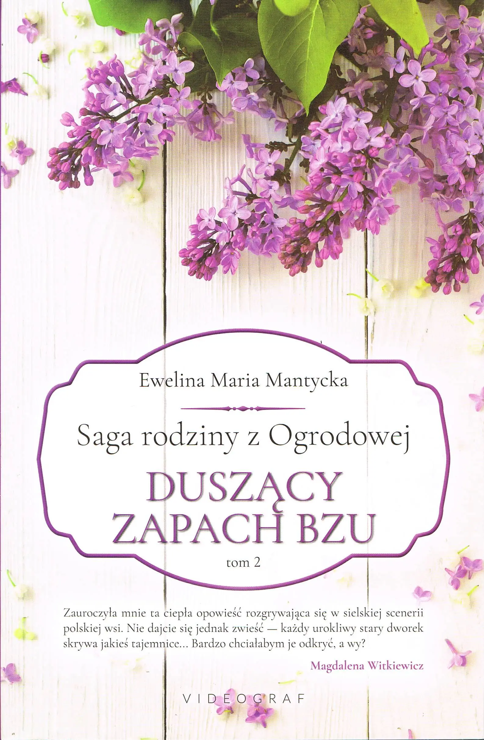 Książka - Duszący zapach bzu. Saga rodziny z Ogrodowej. Tom 2
