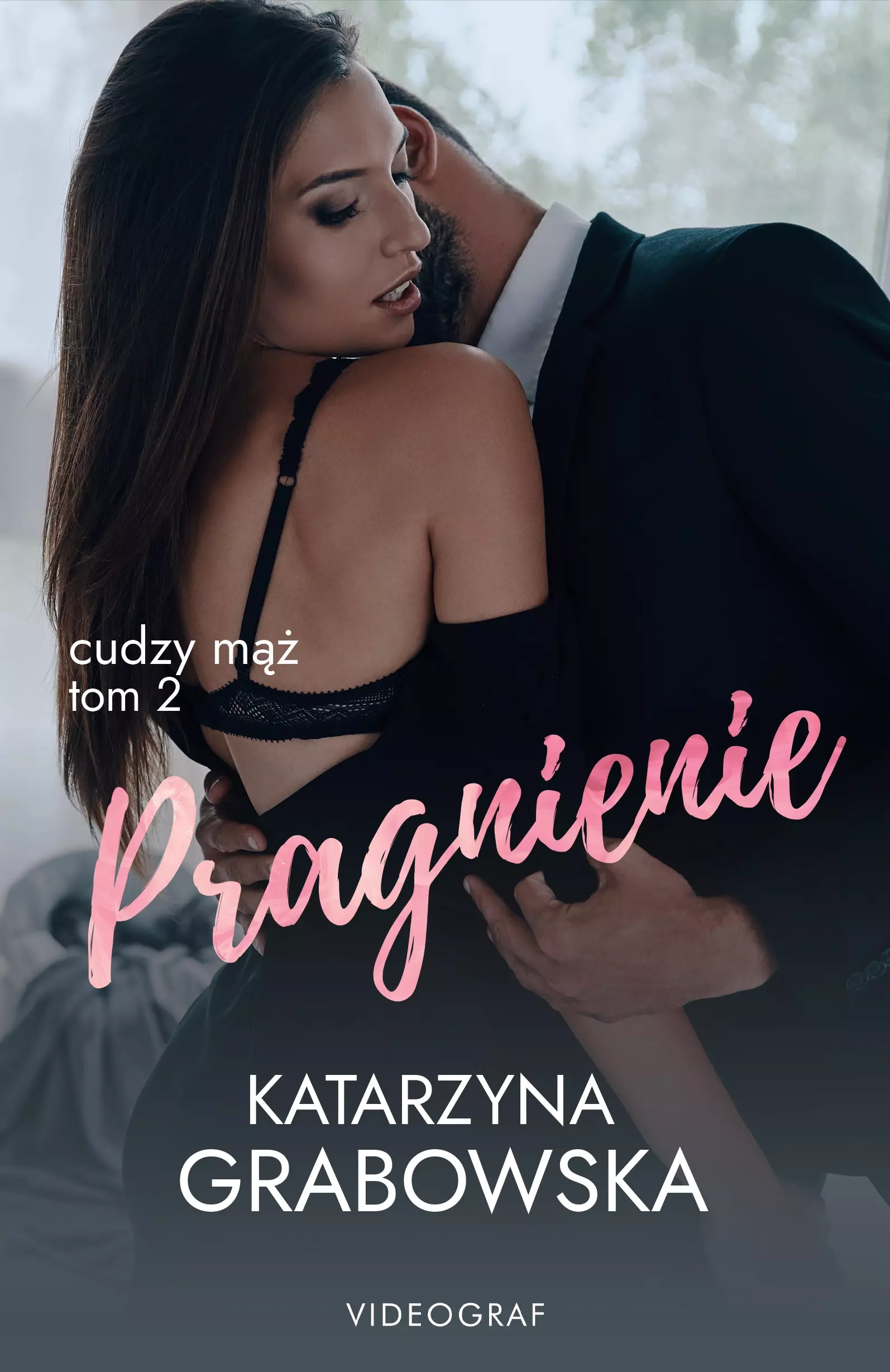 Książka - Pragnienie. Cudzy mąż. Tom 2