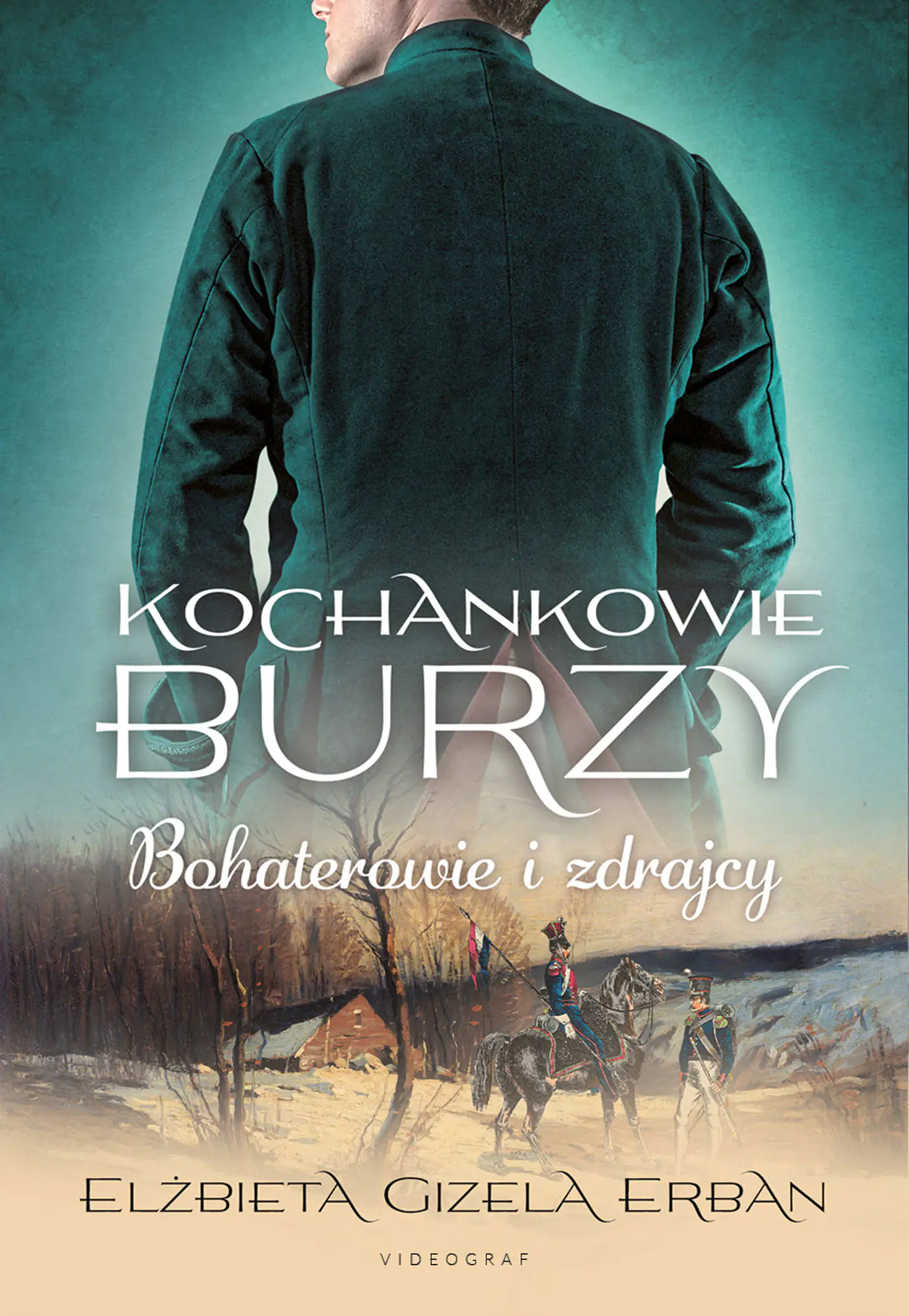 Książka - Bohaterowie i zdrajcy. Kochankowie Burzy. Tom 6