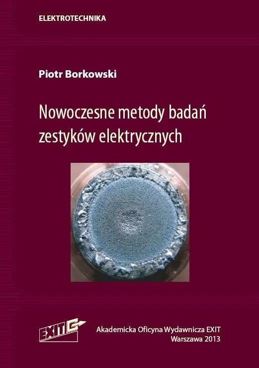 Książka - Nowoczesne metody badań zestyków elektrycznych