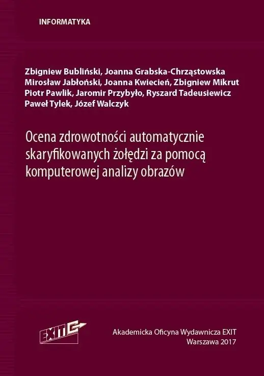 Książka - Ocena zdrowotności automatycznie skaryfikowanych żołędzi za pomocą komputerowej analizy obrazów