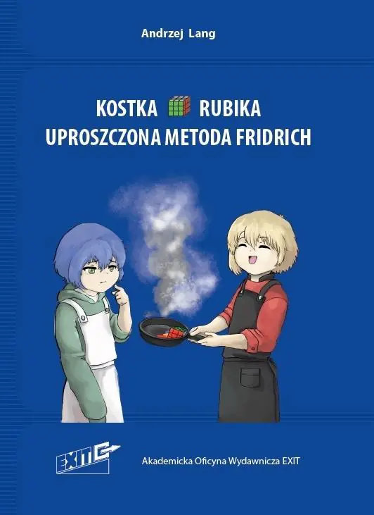 Książka - Kostka Rubika. Uproszczona metoda Fridrich