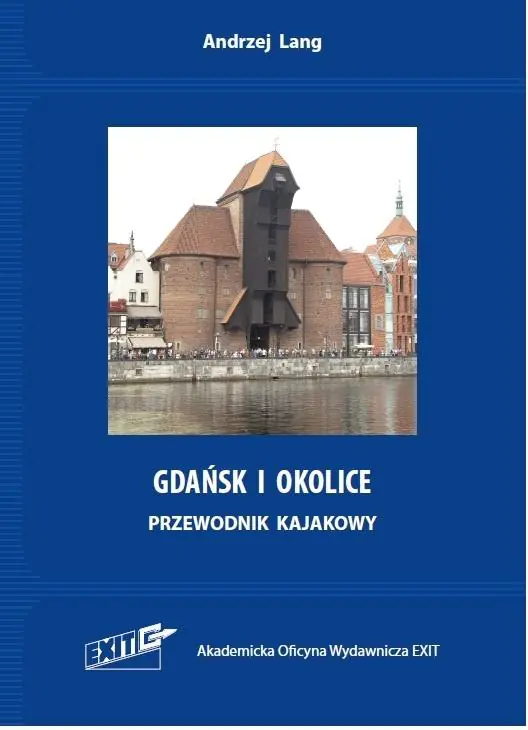 Książka - Gdańsk i okolice. Przewodnik kajakowy