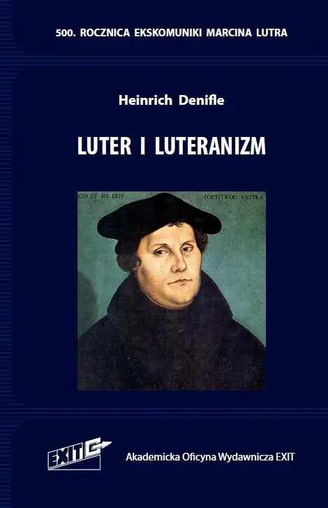 Książka - Luter i luteranizm. Tłumaczenie i komentarz