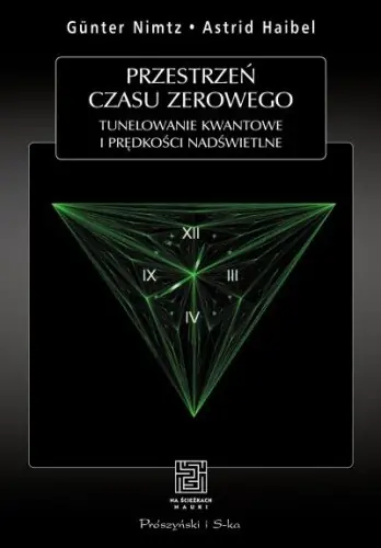 Książka - Przestrzeń czasu zerowego Tunelowanie kwantowe i prędkości nadświetlne