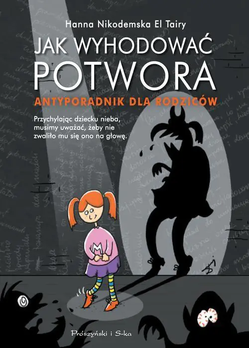 Książka - Jak wyhodować potwora