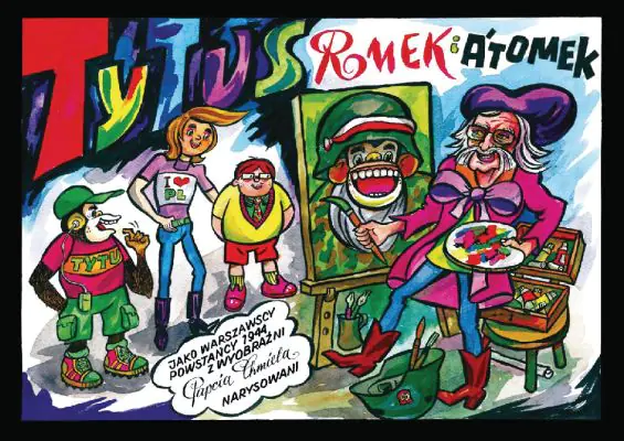 Książka - Tytus, Romek i A’Tomek jako warszawscy powstańcy z 1944 z wyobraźni Papcia Chmiela narysowani