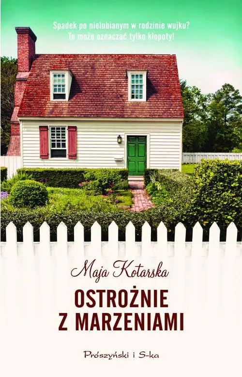 Książka - Ostrożnie z marzeniami