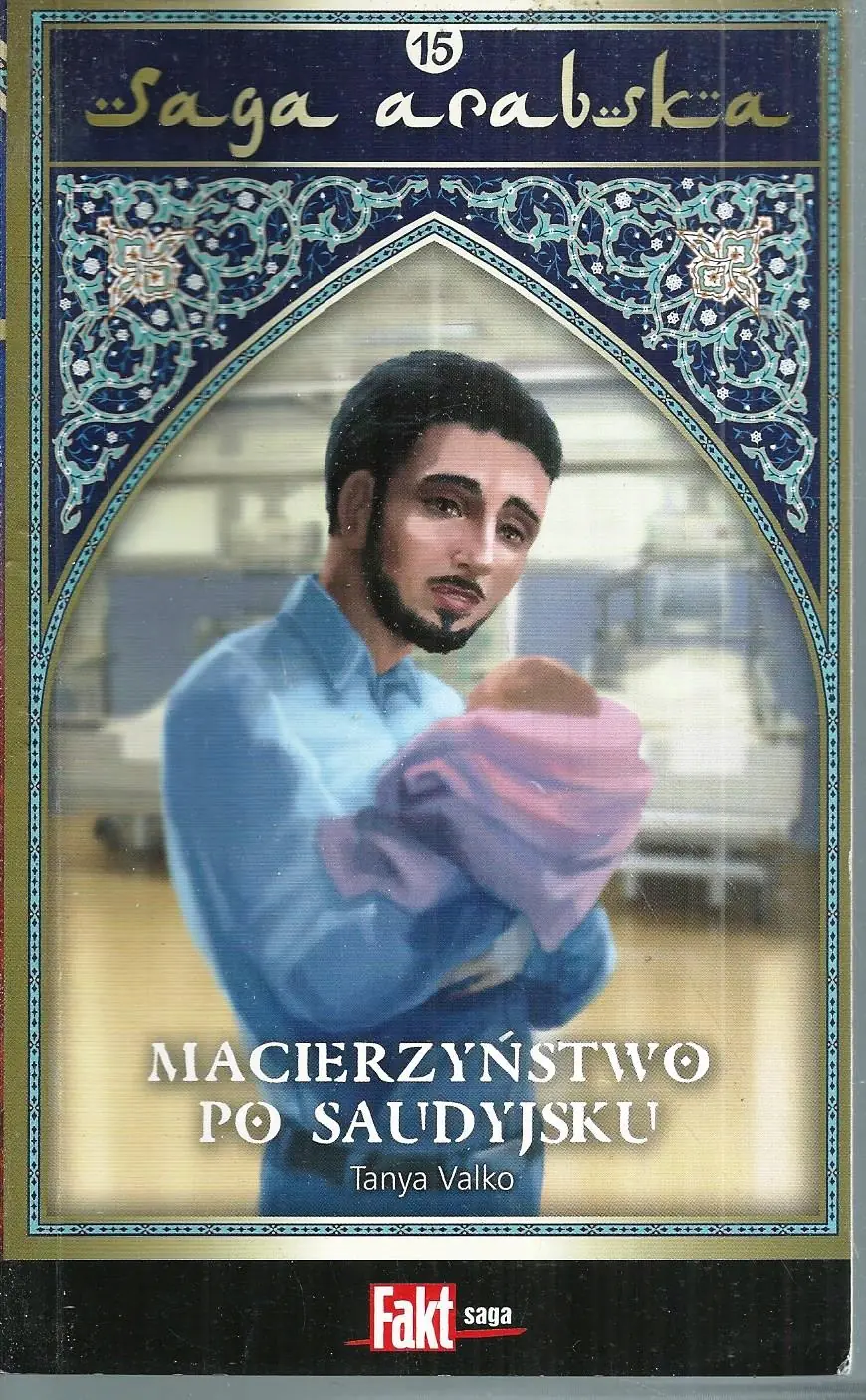 Książka - Saga arabska Tom 15 Macierzyństwo po saudyjsku