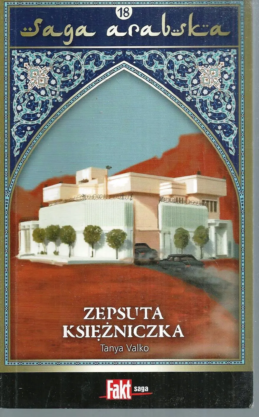 Książka - Saga arabska tom 18 Zepsuta księżniczka