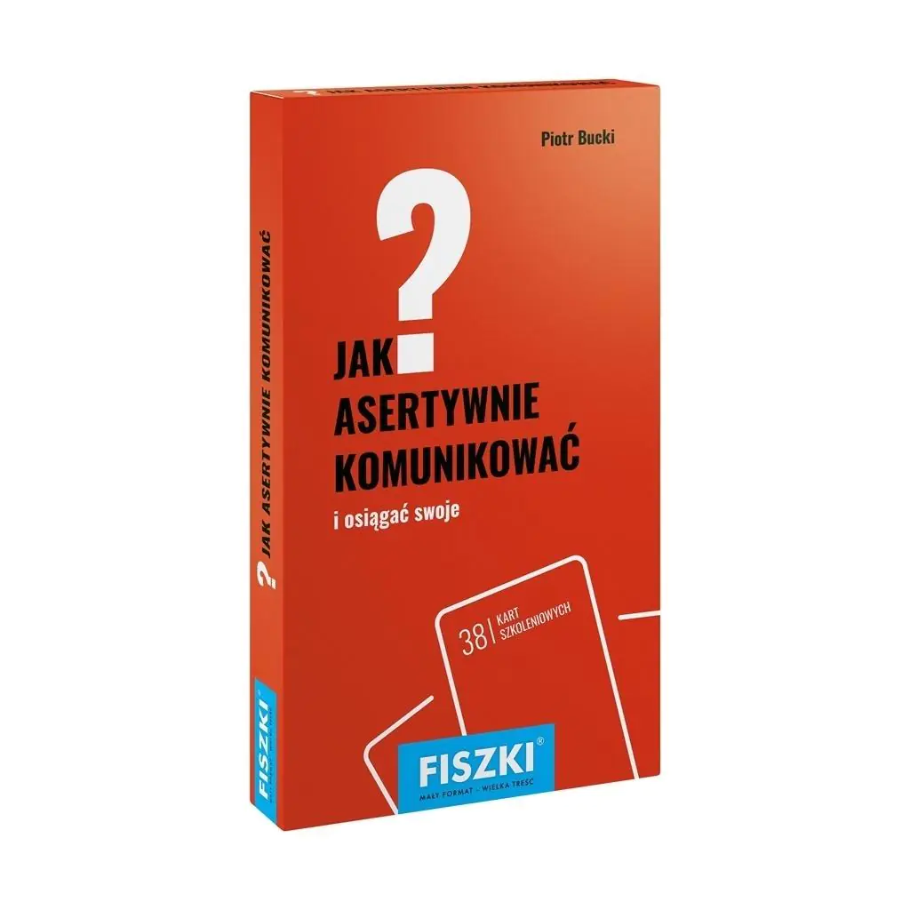 FISZKI - Jak asertywnie komunikować? I sięgać po swoje