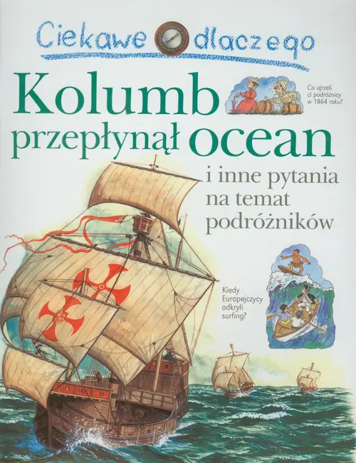 Książka - Ciekawe dlaczego Kolumb przepłynął Ocean