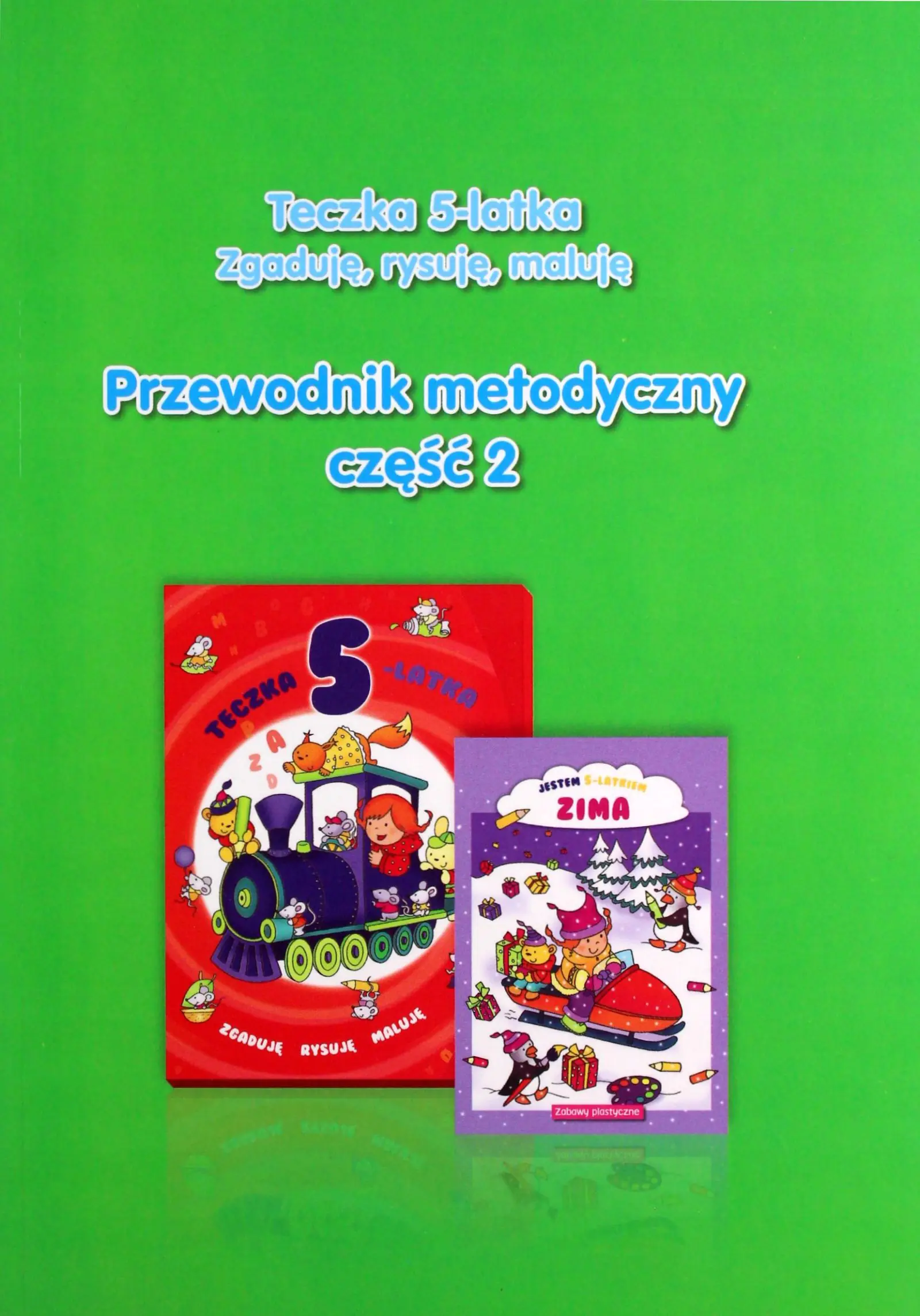 Książka - Teczka 5-latka. Zgaduję... Przew. metodyczny cz.2