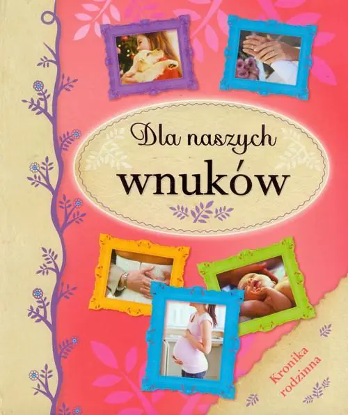 Książka - Dla naszych wnuków. Kronika rodzinna