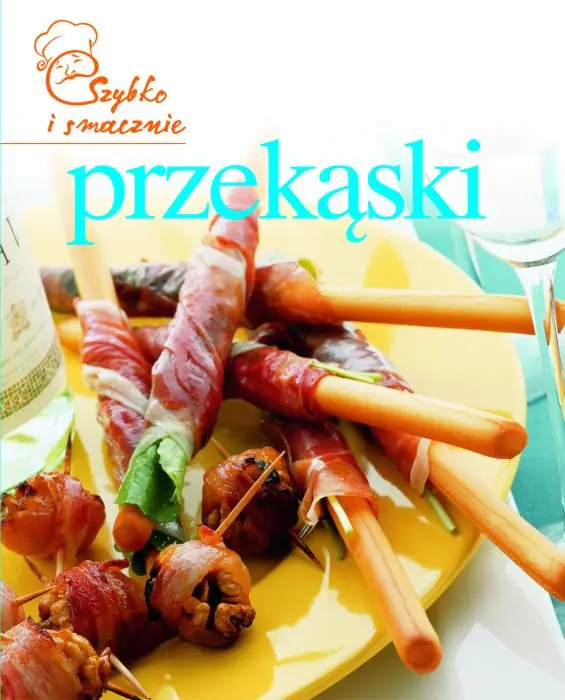 Książka - Szybko i smacznie. Przekąski