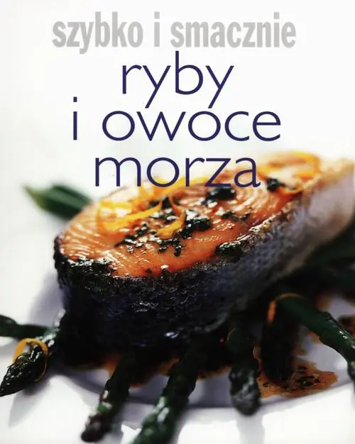 Książka - Szybko i smacznie. Ryby i owoce morza