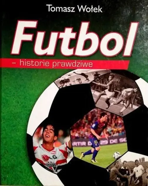 Książka - Futbol  historie prawdziwe