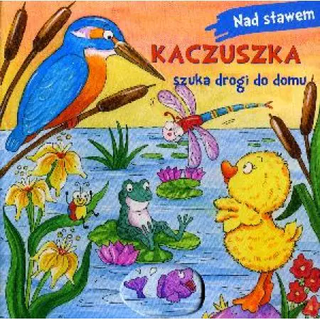 Książka - Kaczuszka szuka drogi do domu