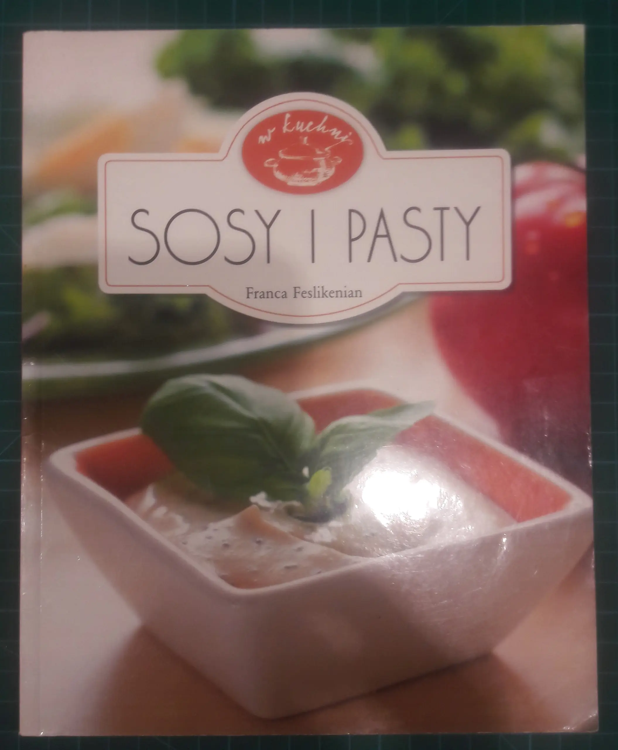 Książka - W kuchni - Sosy i pasty