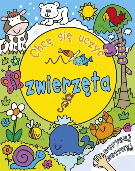 Książka - Chcę się uczyć: zwierzęta. Narysuj i zetrzyj