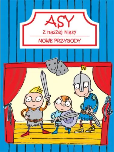 Książka - Asy z naszej klasy. Nowe przygody