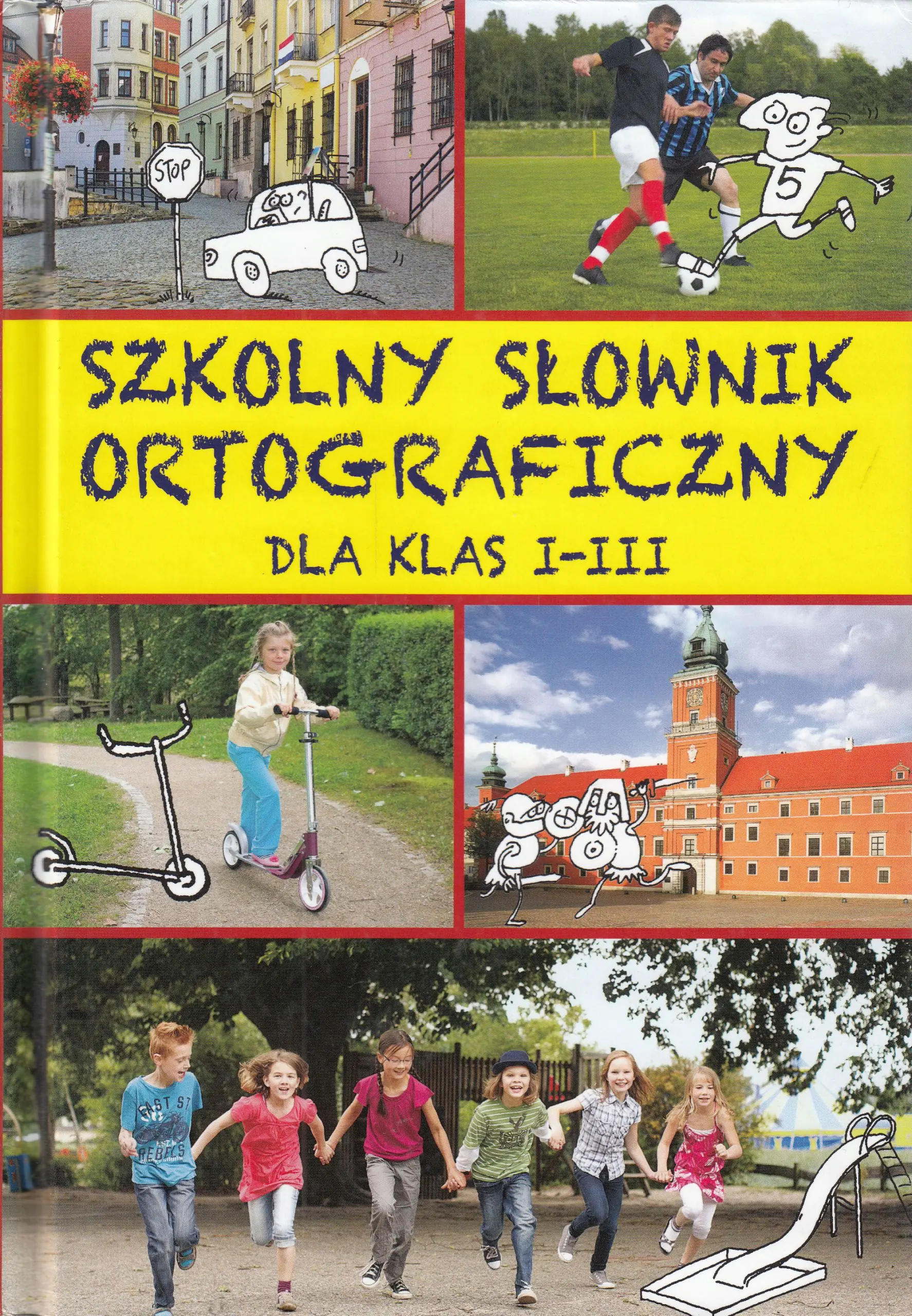 Książka - Szkolny słownik ortograficzny dla klas 1-3