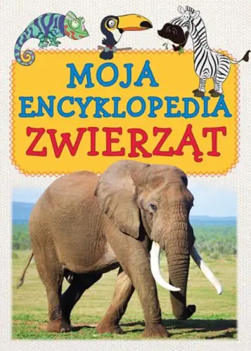 Książka - Moja encyklopedia zwierząt