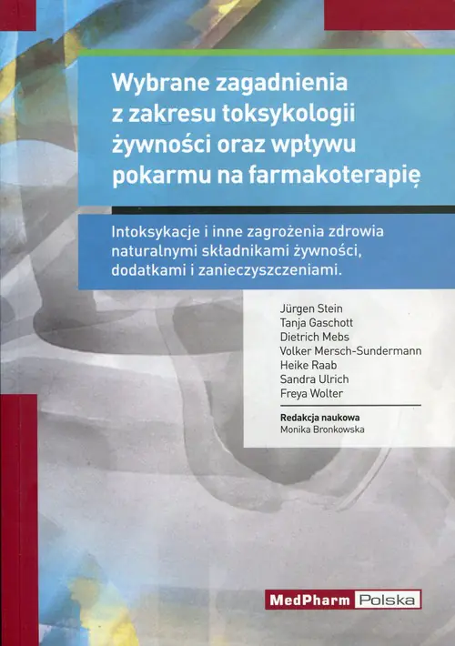 Książka - Wybrane zagadnienia z zakresu toksykologii żywności oraz wpływu pokarmu na farmakoterapię