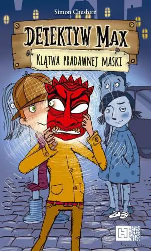 Książka - Klątwa pradawnej maski. Detektyw Max