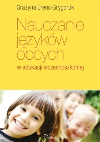 Książka - Nauczanie języków obcych w edukacji wczesnoszkolnej