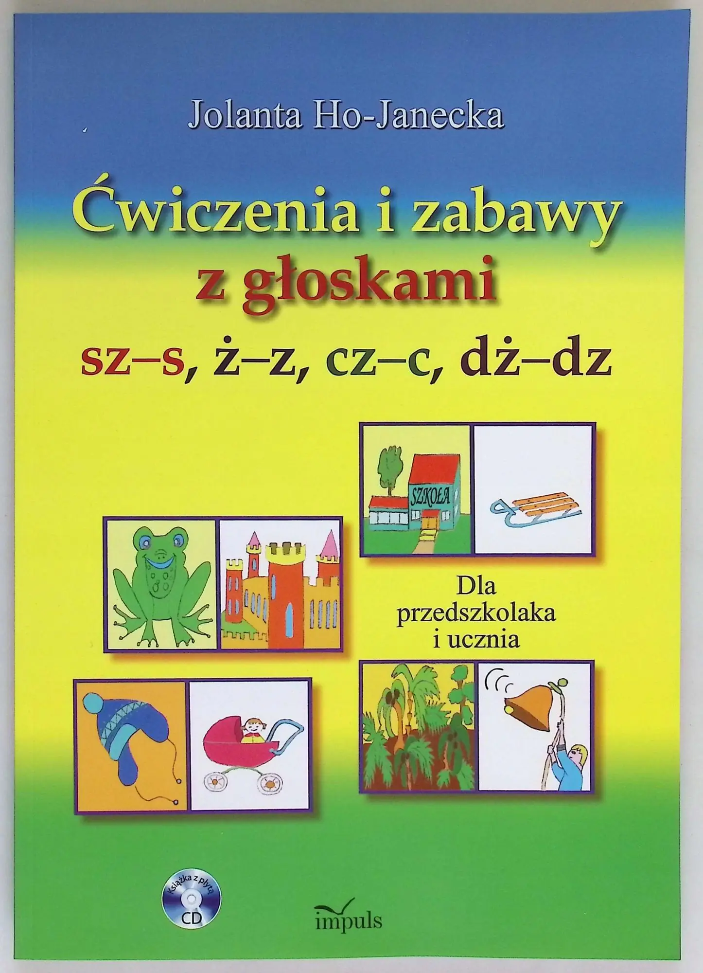 Książka - Ćwiczenia i zabawy z głoskami sz-s, ż-z, cz-c, dż-dz