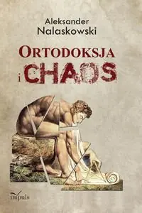 Książka - Ortodoksja i chaos