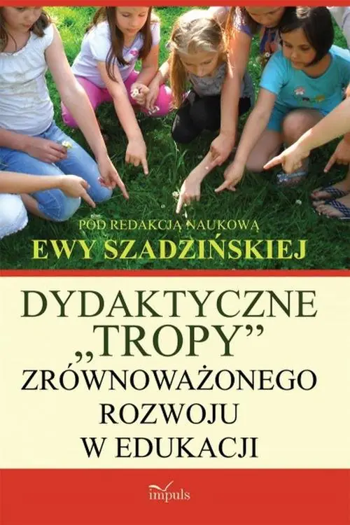 Książka - Dydaktyczne Tropy zrównoważonego rozwoju...