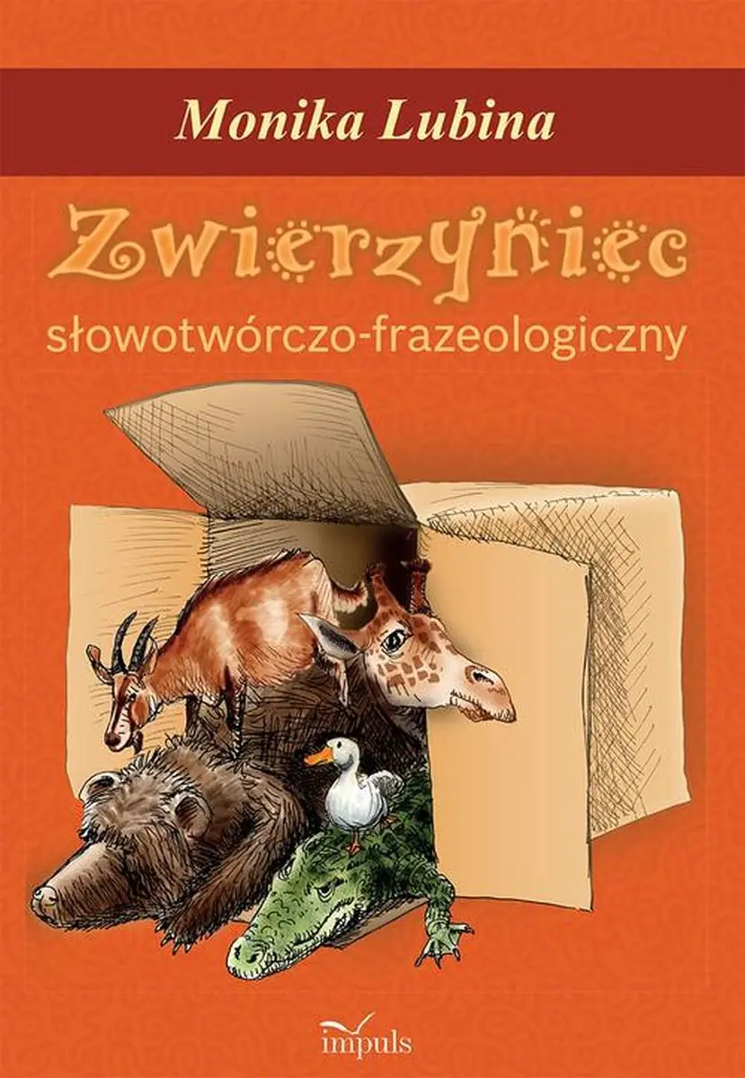 Książka - Zwierzyniec słowotwórczo-frazeologiczny