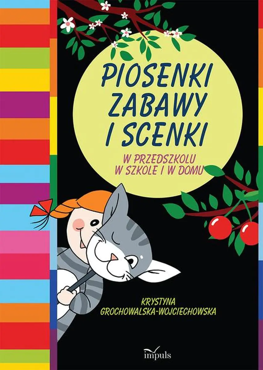 Książka - Piosenki, zabawy i scenki. W przedszkolu w szkole