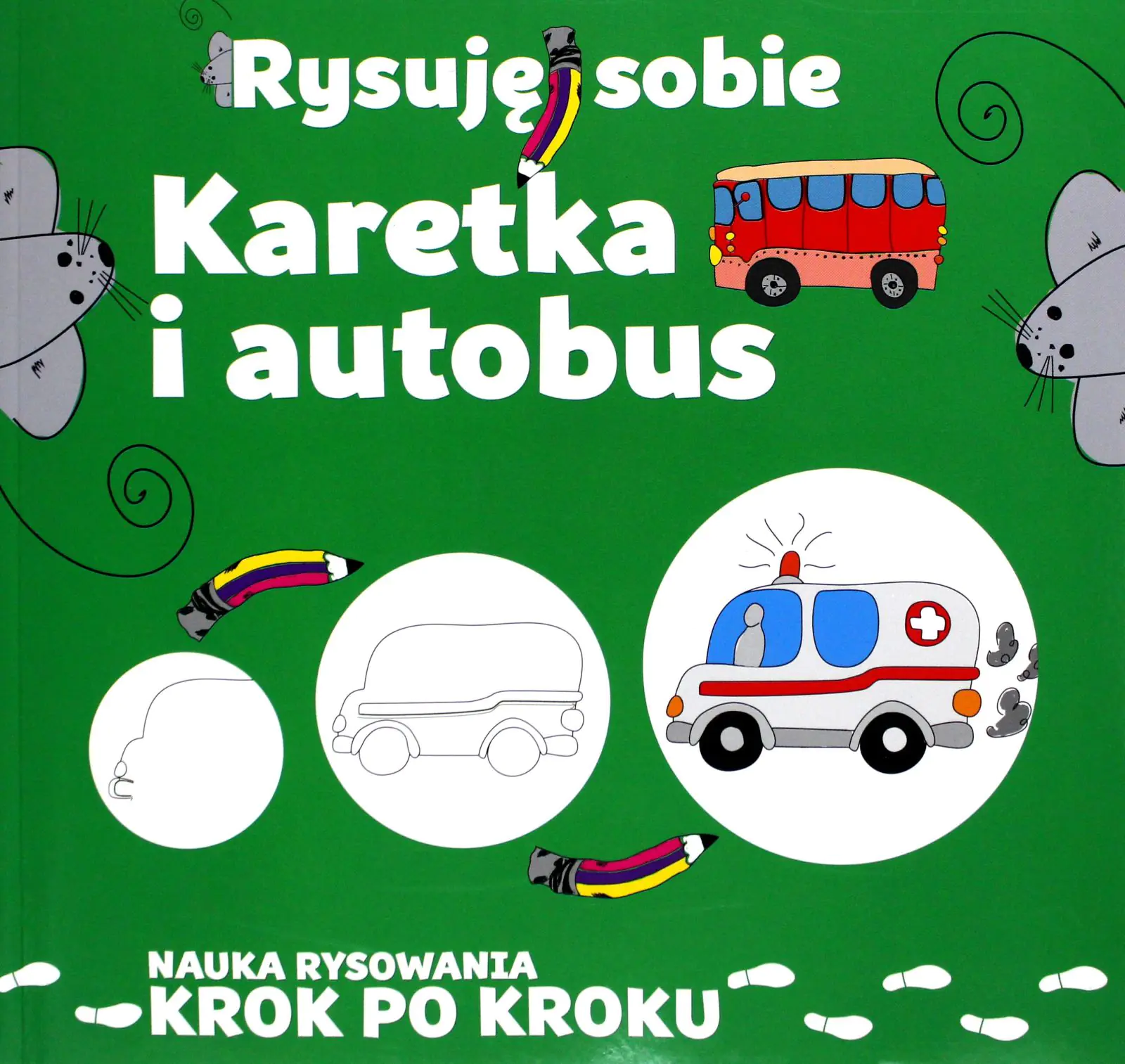 Książka - Rysuję sobie. Karetka i autobus