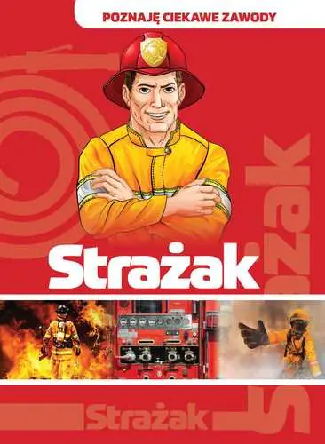Książka - Poznaję ciekawe zawody. Strażak