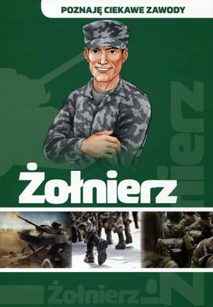Książka - Poznaję ciekawe zawody. Żołnierz