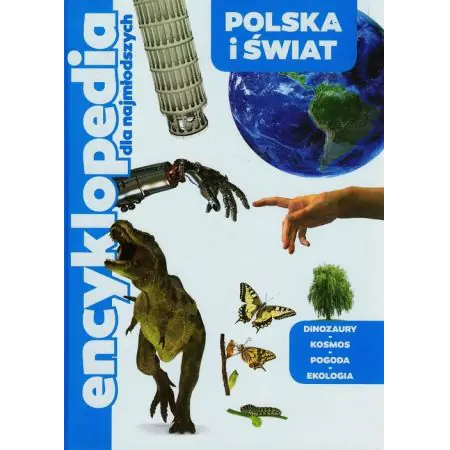 Encyklopedia dla najmłodszych. Polska i świat