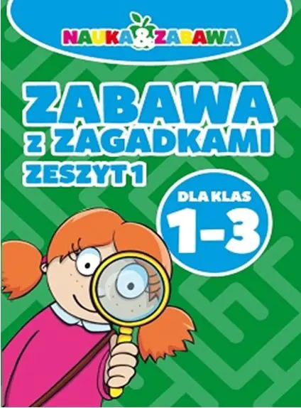 Książka - Zabawa z zagadkami. Zeszyt 1. Klasa 1-3