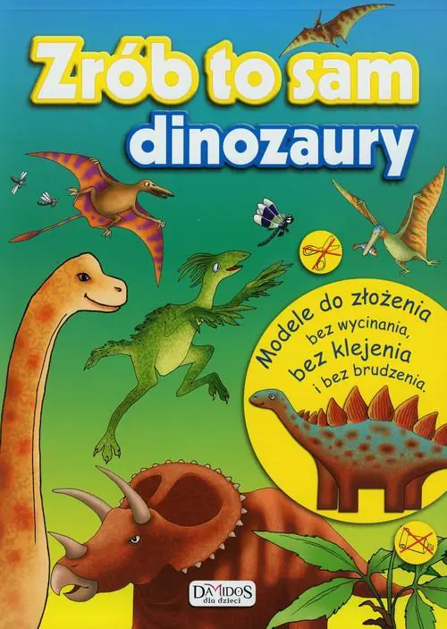 Książka - Zrób to sam. Dinozaury