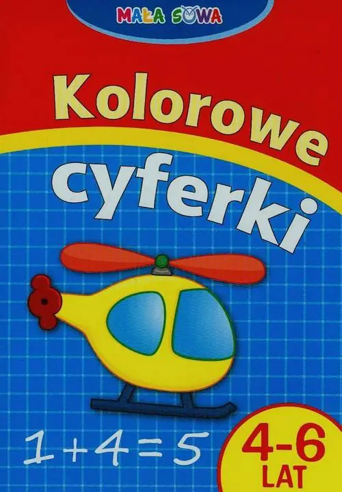 Książka - Mała sowa. Kolorowe cyferki 4-6 lat