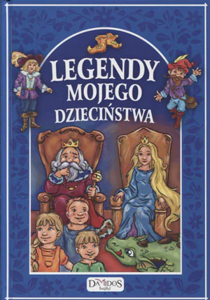 Książka - Legendy mojego dzieciństwa