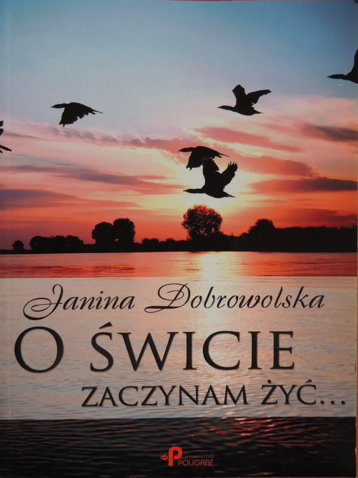 Książka - O świcie zaczynam żyć...