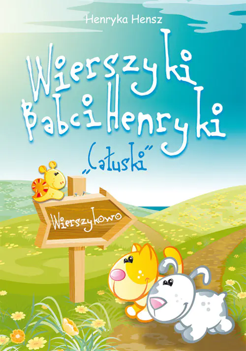 Książka - Wierszyki babci Henryki. Całuski