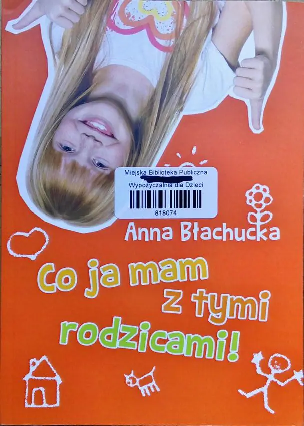 Książka - Co ja mam z tymi rodzicami!