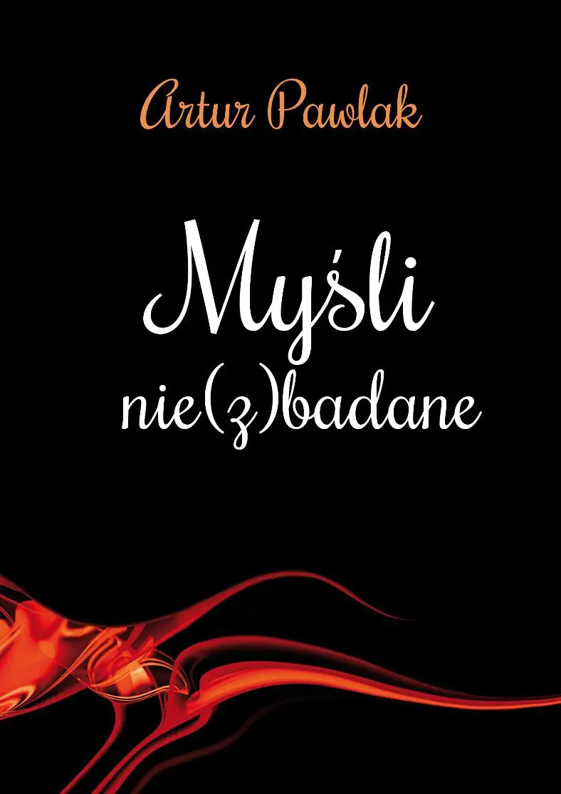 Książka - Myśli nie(z)badane - Artur Pawlak 