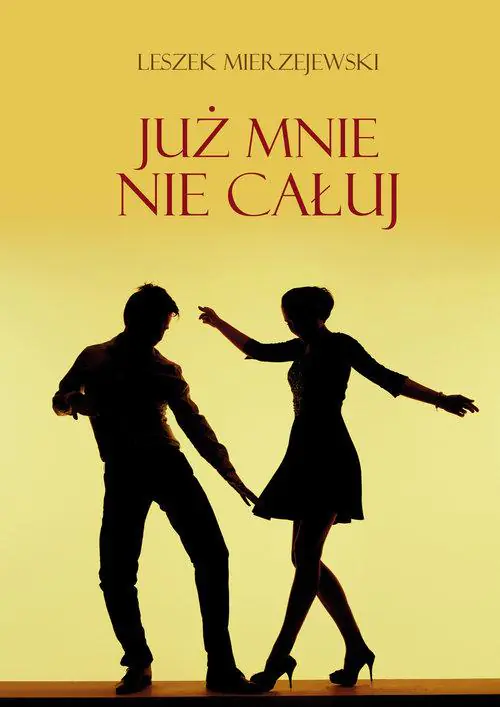 Książka - Już mnie nie całuj