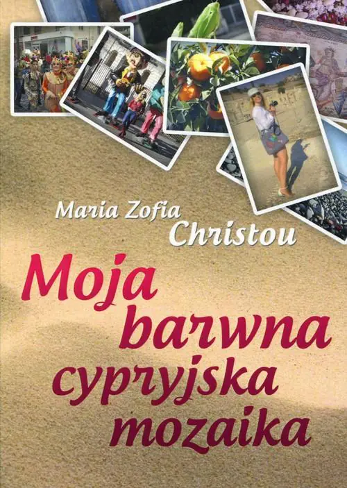 Książka - Moja barwna cypryjska mozaika